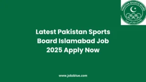 Latest Pakistan Sports Board Islamabad Job 2025 Apply Now