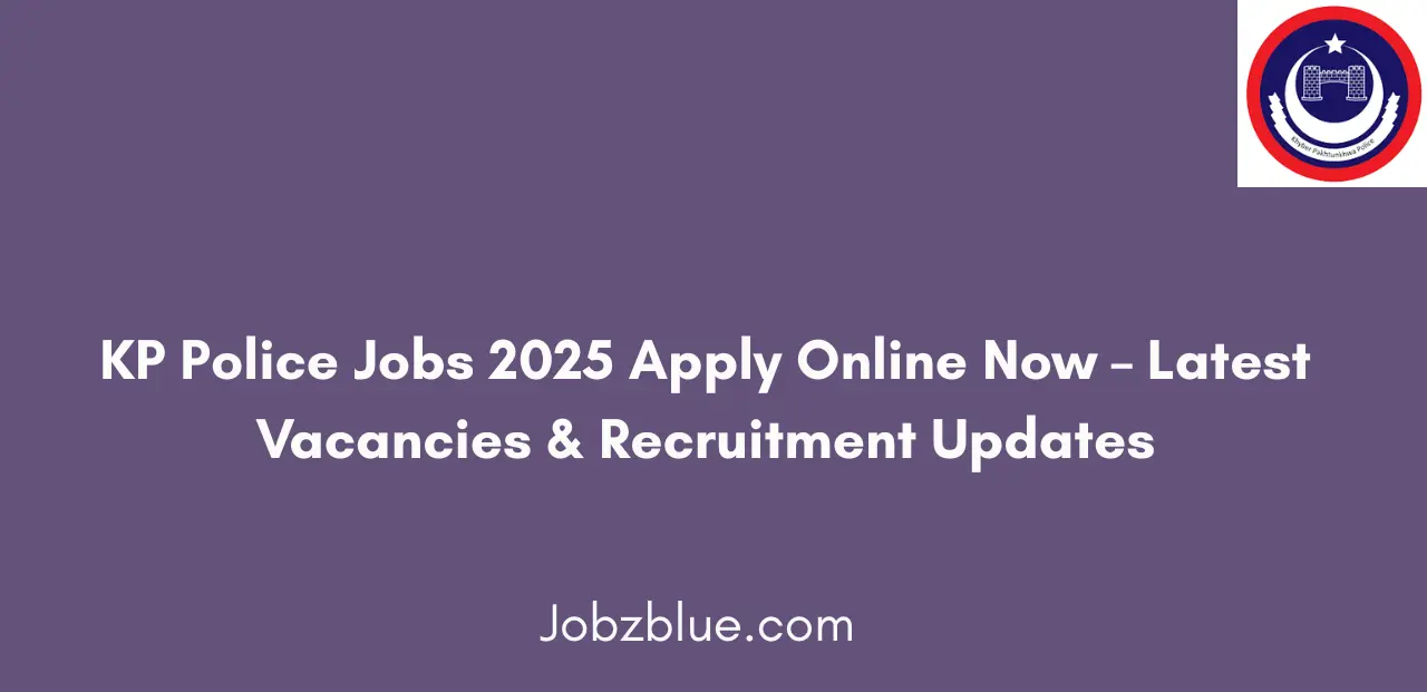 KP Police Jobs 2025 Apply Online Now Latest Recruitment Details